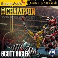 The Champion (1 of 2) [Dramatized Adaptation] - Scott Sigler