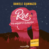 Roe e il segreto di Overville - Daniele Giannazzo