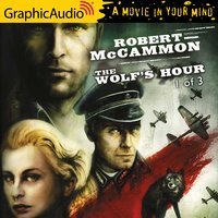 The Wolf's Hour (1 of 3) [Dramatized Adaptation]