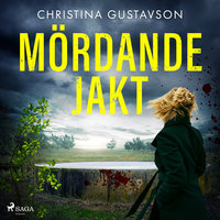 Mördande jakt - Christina Gustavson