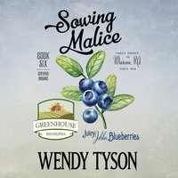 Sowing Malice - Wendy Tyson