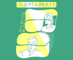 The 6:41 to Paris - Jean-Phillippe Blondel