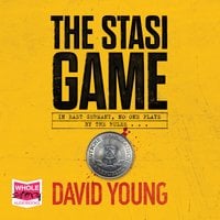 The Stasi Game - David Young