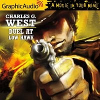Duel at Low Hawk [Dramatized Adaptation] - Charles G. West
