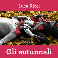 Gli Autunnali - Luca Ricci