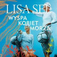 Wyspa kobiet morza - Lisa See