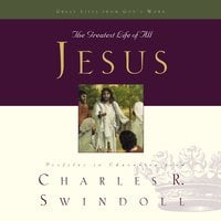 Great Lives: Jesus: The Greatest Life of All - Charles R. Swindoll