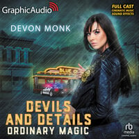Devils and Details [Dramatized Adaptation] - Devon Monk