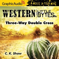 Three-Way Double Cross [Dramatized Adaptation] - C.K. Shaw