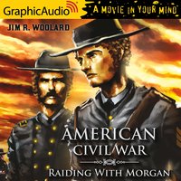 Raiding with Morgan [Dramatized Adaptation] - Jim R. Woolard
