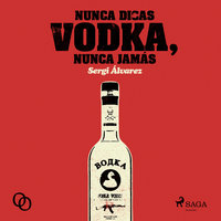 Nunca digas vodka, nunca jamás - Sergi Álvarez