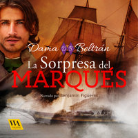 La sorpresa del Marqués - Dama Beltrán