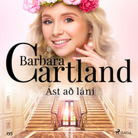 Ást að láni (Hin eilífa sería Barböru Cartland 3) - Barbara Cartland