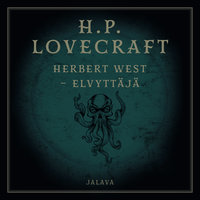 Herbert West - elvyttäjä - H.P. Lovecraft