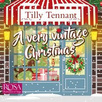 A Very Vintage Christmas: A Heartwarming Christmas Romance: An Unforgettable Christmas Book 1 - Tilly Tennant
