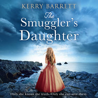 The Smuggler’s Daughter - Kerry Barrett