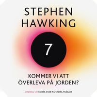 Kommer vi att överleva på jorden? - Stephen Hawking