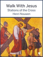 Walk With Jesus: Stations of the Cross - Henri Nouwen