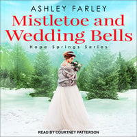 Mistletoe and Wedding Bells - Ashley Farley