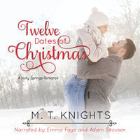 Twelve Dates of Christmas - M.T. Knights