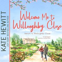 Welcome Me to Willoughby Close - Kate Hewitt