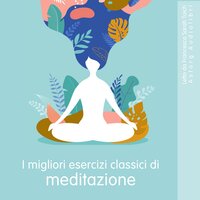 I migliori esercizi di meditazione classici - Frédéric Garnier