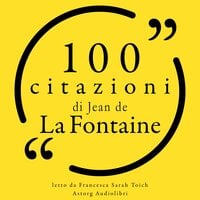 100 citazioni di Jean de la Fontaine - Jean de la Fontaine