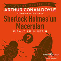 Sherlock Holmes'un Maceraları - Kısaltılmış Metin - Sir Arthur Conan Doyle