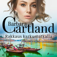 Rakkaus karkumatkalla - Barbara Cartland