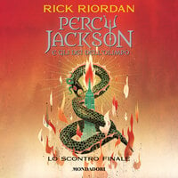 Percy Jackson e gli dei dell'Olimpo - Lo scontro finale - Rick Riordan