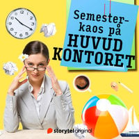 Semesterkaos på Huvudkontoret - Gunnar Svensén