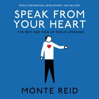 Speak From Your Heart - Monte Reid