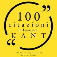 100 citazioni di Immanuel Kant - Immanuel Kant