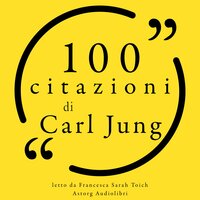 100 citazioni di Carl Jung - Carl Jung