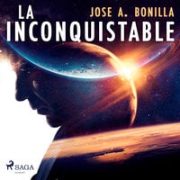 La inconquistable - Jose A. Bonilla. Hontoria