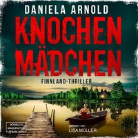 Knochenmädchen - Daniela Arnold