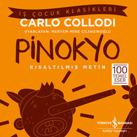 Pinokyo - Kısaltılmış Metin - Carlo Collodi