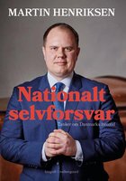 Nationalt selvforsvar: Tanker om Danmarks fremtid - Chris Bjerknæs, Martin Henriksen