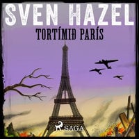 Tortímið París - Sven Hazel