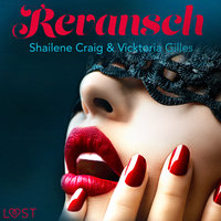Revansch - erotisk novell - Shailene Craig, Vicktoria Gilles