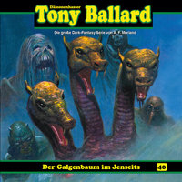 Tony Ballard: Der Galgenbaum im Jenseits - Thomas Birker