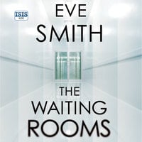 The Waiting Rooms - Eve Smith