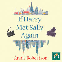 If Harry Met Sally Again - Annie Robertson