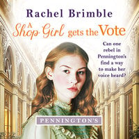 A Shop Girl Gets the Vote - Rachel Brimble