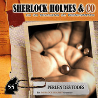 Sherlock Holmes & Co, Folge 55: Perlen des Todes - Marc Freund