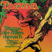 Tarzan, Folge 1: Tarzan, der Affenmensch - Wolfgang Ecke, Edgar Rice Burroughs