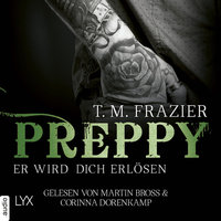 Preppy - Er wird dich erlösen - King-Reihe 7 - T.M. Frazier