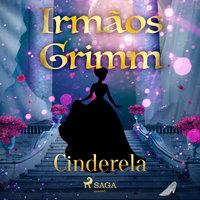 Cinderela - Irmãos Grimm