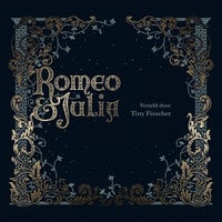 Romeo & Julia - William Shakespeare, Tiny Fisscher