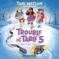 Trouble at Table 5 #4: I Can’t Feel My Feet - Tom Watson